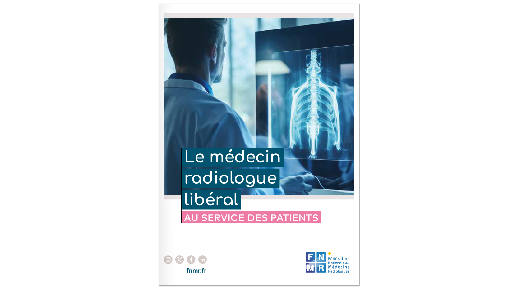 LE MÉDECIN RADIOLOGUE LIBÉRAL AU SERVICE DES PATIENTS : QU’EST-CE QU’UN MÉDECIN RADIOLOGUE LIBÉRAL ?
